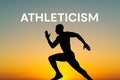 What is Athleticism