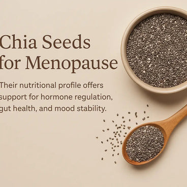 chia seeds for menopause
