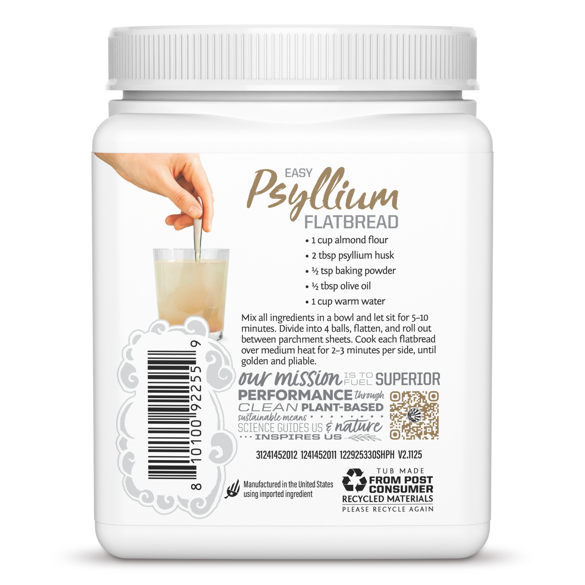Side view of Psyllium Husk Powder tub with Easy Psyllium Flatbread recipe and recycling information. 